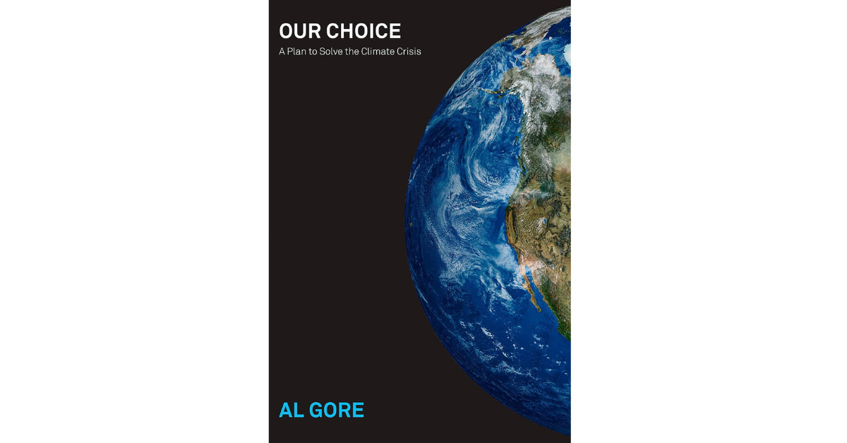 Our Choice: A Plan to Solve the Climate Crisis