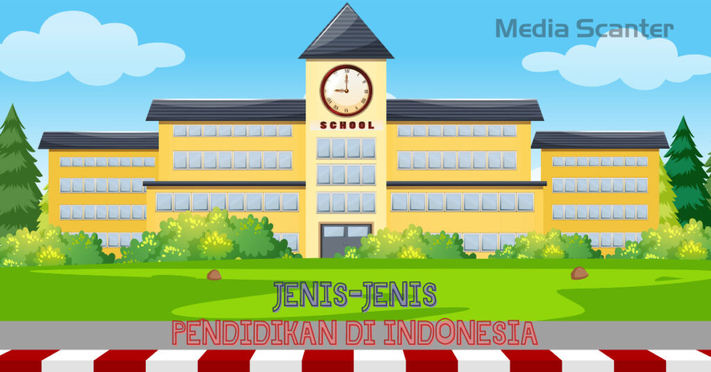 Jenis pendidikan di Indonesia