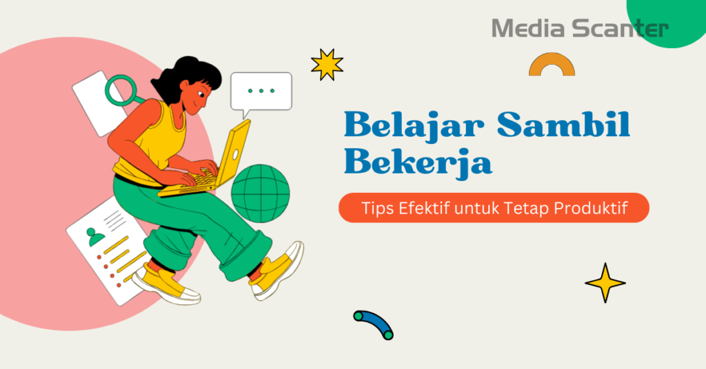 Belajar Sambil Bekerja