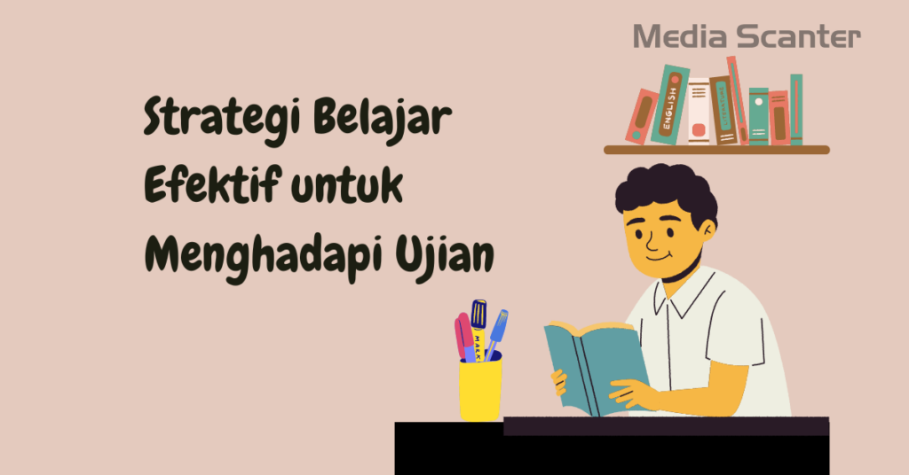 Strategi Belajar Efektif