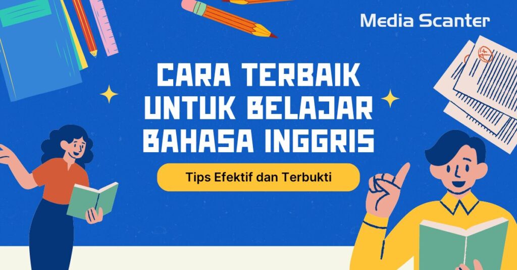 Cara Terbaik untuk Belajar Bahasa Inggris