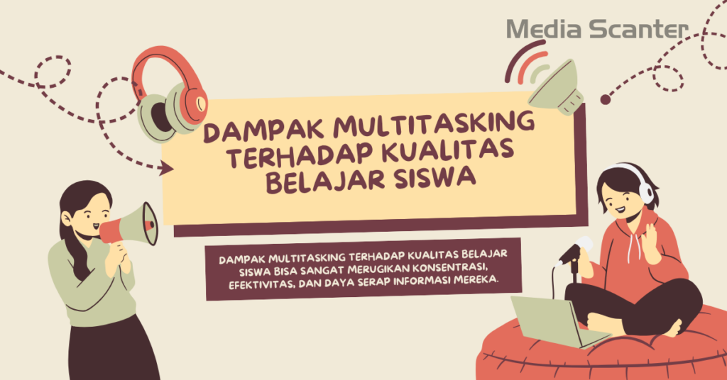 Dampak Multitasking Terhadap Kualitas Belajar Siswa