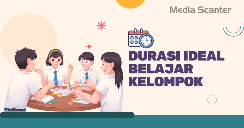 Durasi Ideal Belajar Kelompok