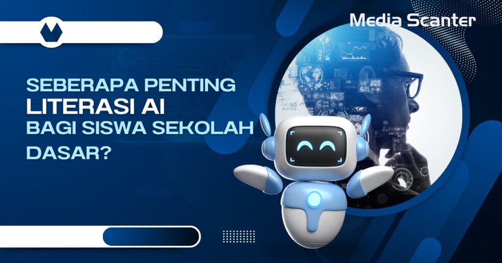 Seberapa Penting Literasi AI bagi Siswa Sekolah Dasar