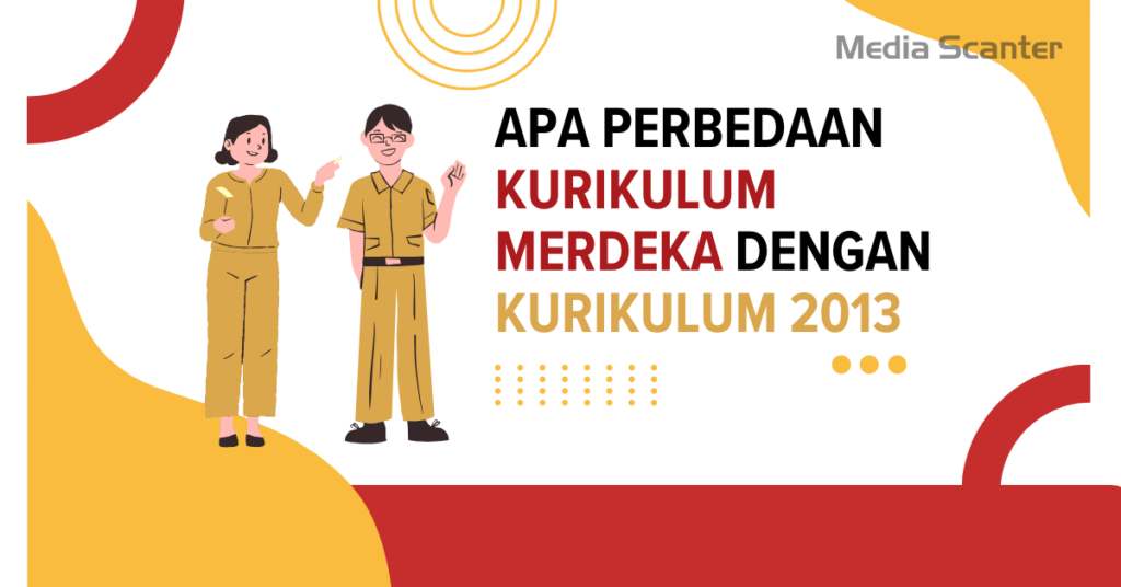 Apa Perbedaan Kurikulum Merdeka dengan Kurikulum 2013