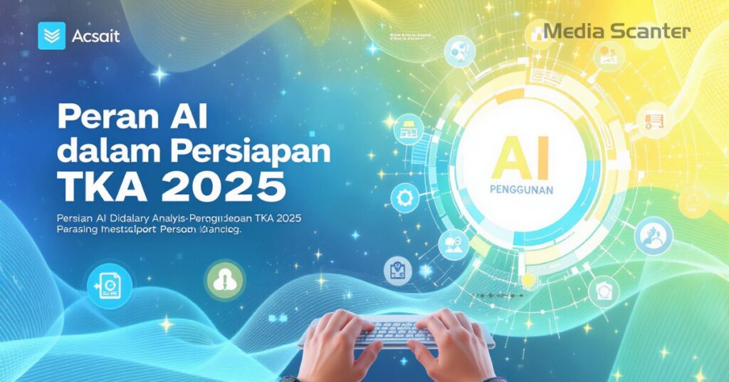 Peran Teknologi AI dalam Persiapan TKA 2025
